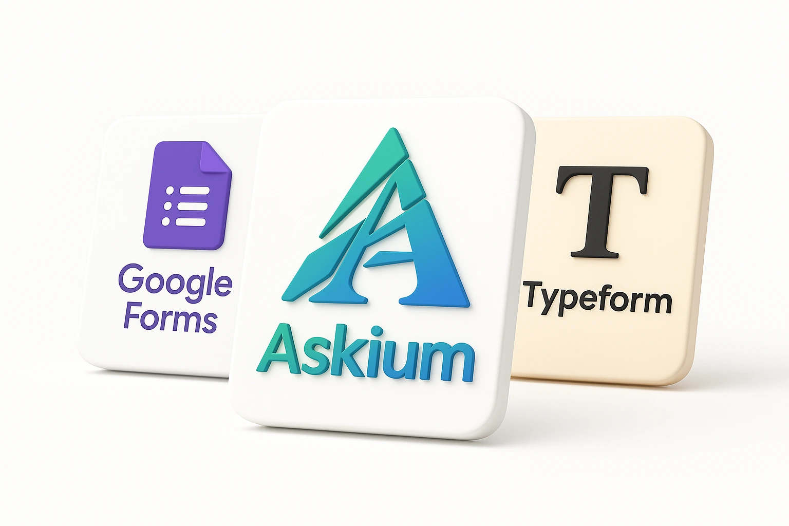 Google Forms vs Askium vs Typeform
